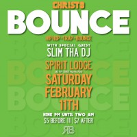 Bounce: Hip Hop, Trap & Bounce w/ Christo & Slim Tha DJ